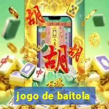 jogo de baitola